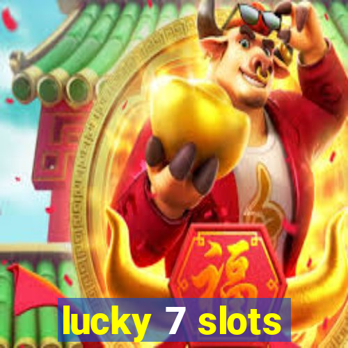 lucky 7 slots